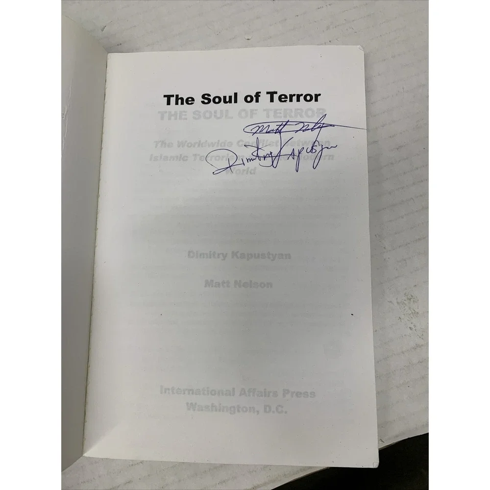 The Soul of Terror : The Worldwide Conflict between Islamic Terrorism … signed!